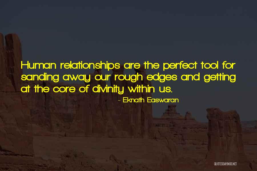 Human Divinity Quotes By Eknath Easwaran Human Divinity Quotes By Eknath Easwaran
