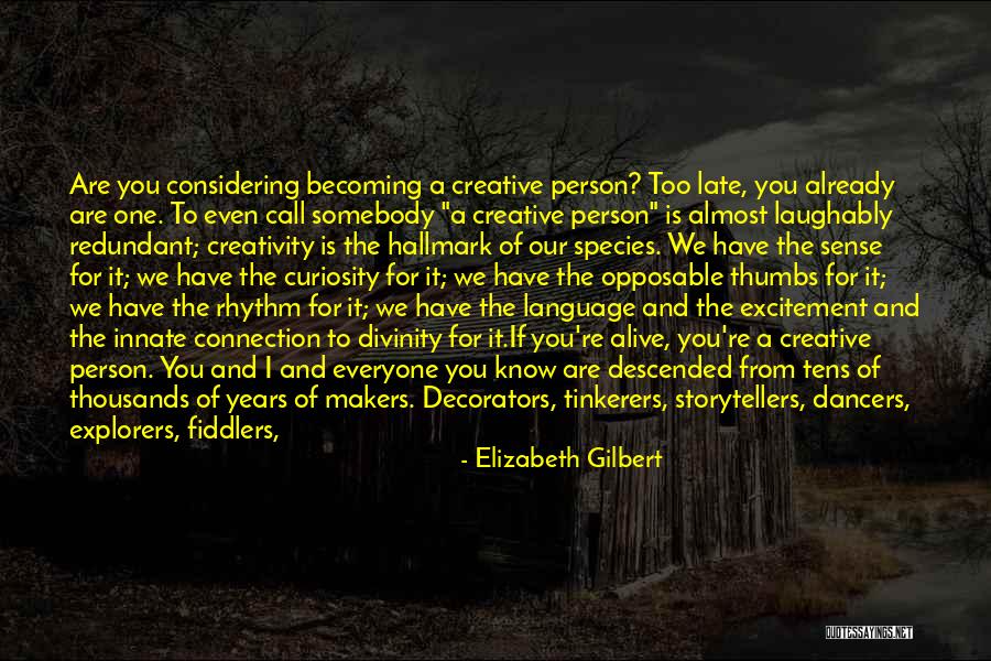 Human Divinity Quotes By Elizabeth Gilbert Human Divinity Quotes By Elizabeth Gilbert
