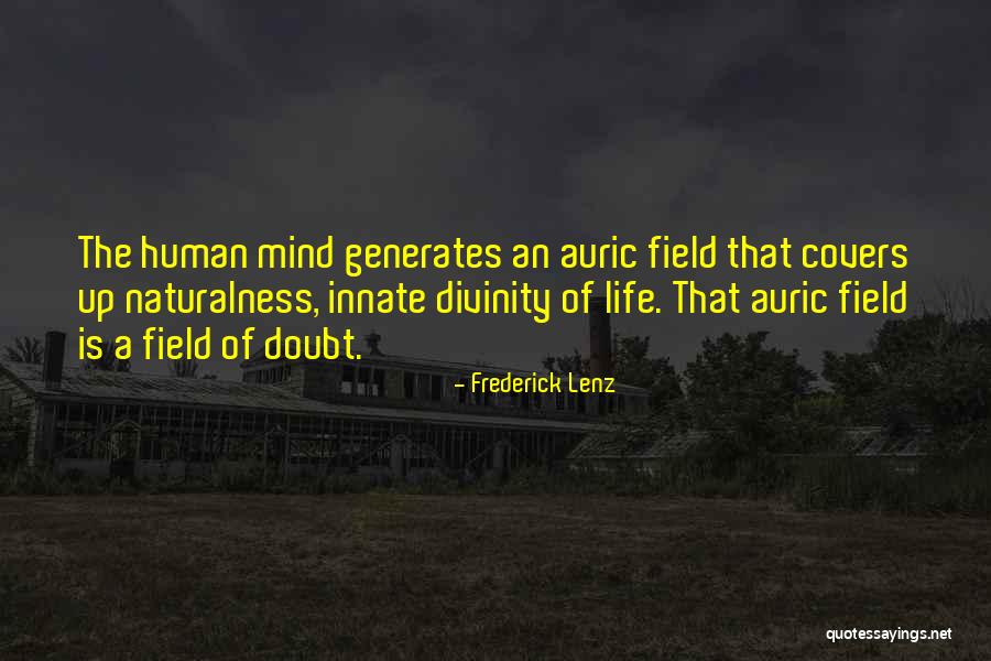 Human Divinity Quotes By Frederick Lenz Human Divinity Quotes By Frederick Lenz
