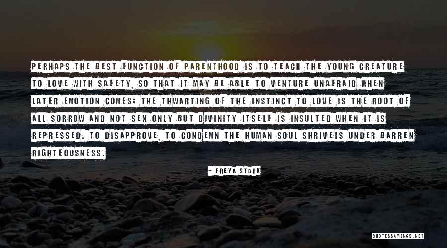 Human Divinity Quotes By Freya Stark Human Divinity Quotes By Freya Stark