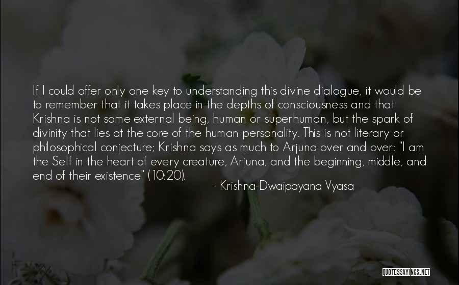 Human Divinity Quotes By Krishna-Dwaipayana Vyasa Human Divinity Quotes By Krishna-Dwaipayana Vyasa