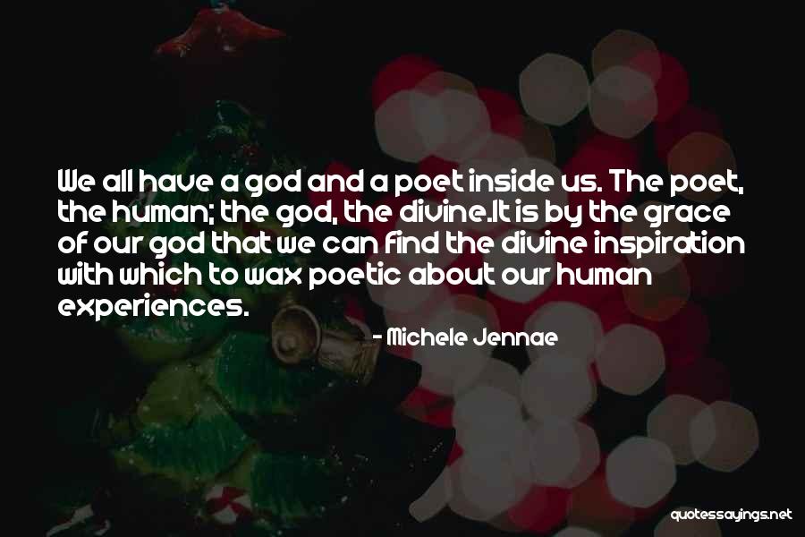 Human Divinity Quotes By Michele Jennae Human Divinity Quotes By Michele Jennae