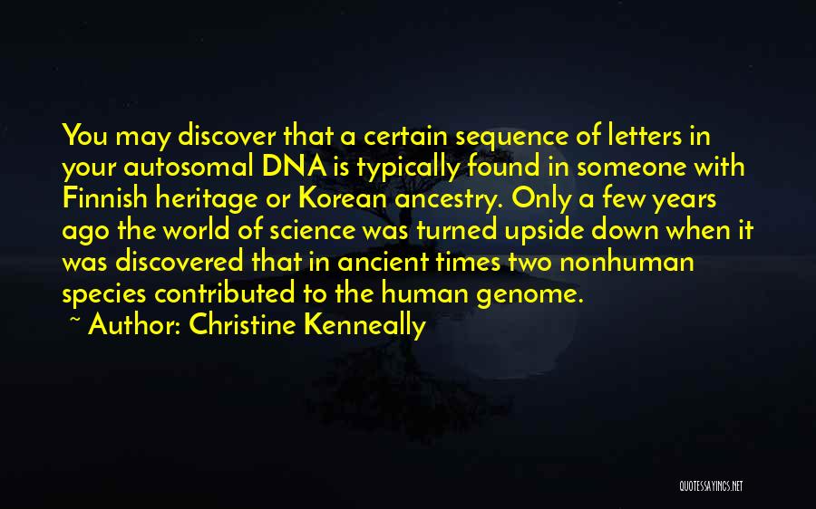 Human Dna Quotes By Christine Kenneally