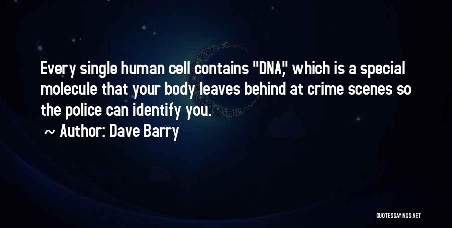 Human Dna Quotes By Dave Barry