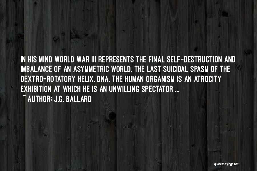 Human Dna Quotes By J.G. Ballard