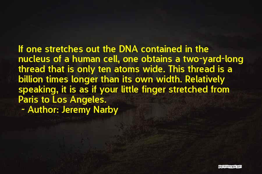 Human Dna Quotes By Jeremy Narby