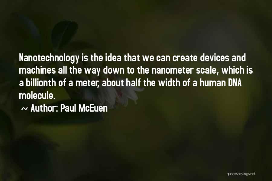 Human Dna Quotes By Paul McEuen