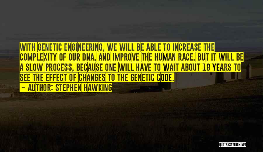 Human Dna Quotes By Stephen Hawking