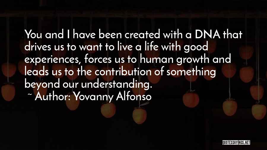 Human Dna Quotes By Yovanny Alfonso