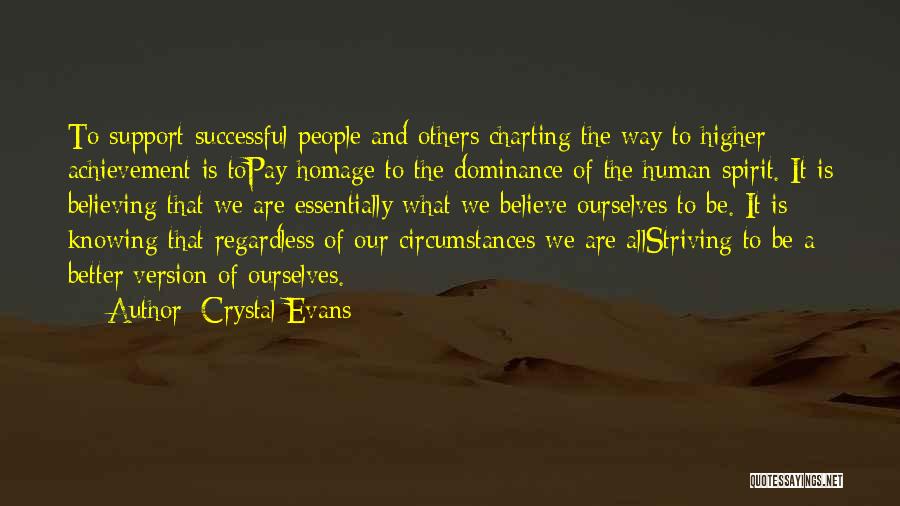 Human Dominance Quotes By Crystal Evans