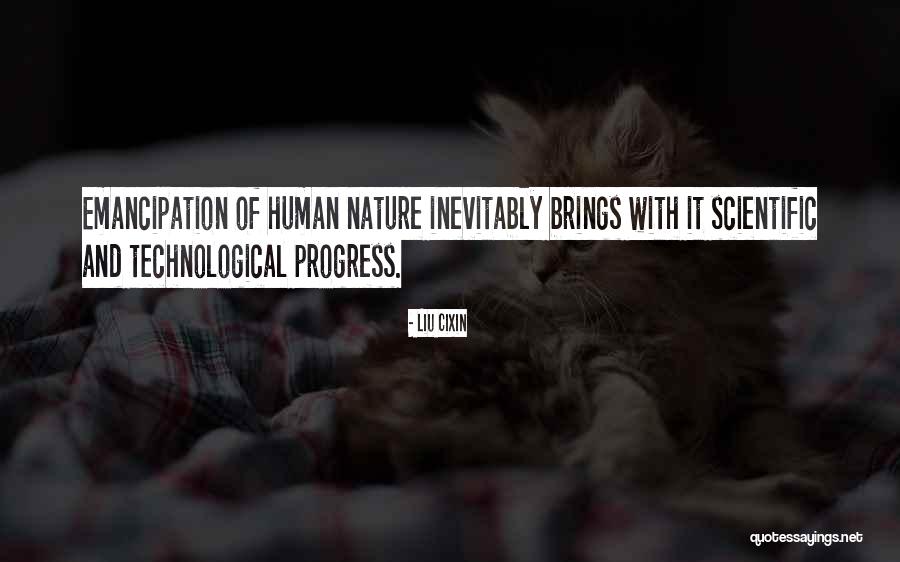 Human Emancipation Quotes By Liu Cixin Human Emancipation Quotes By Liu Cixin