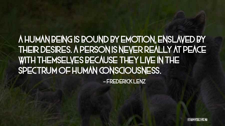 Human Emotion Quotes By Frederick Lenz Human Emotion Quotes By Frederick Lenz