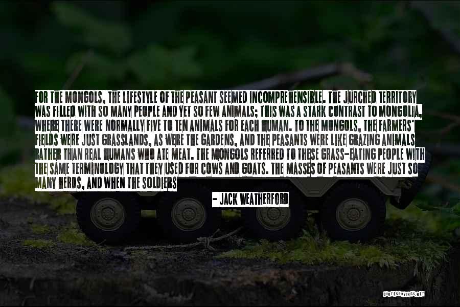 Human Emotion Quotes By Jack Weatherford Human Emotion Quotes By Jack Weatherford