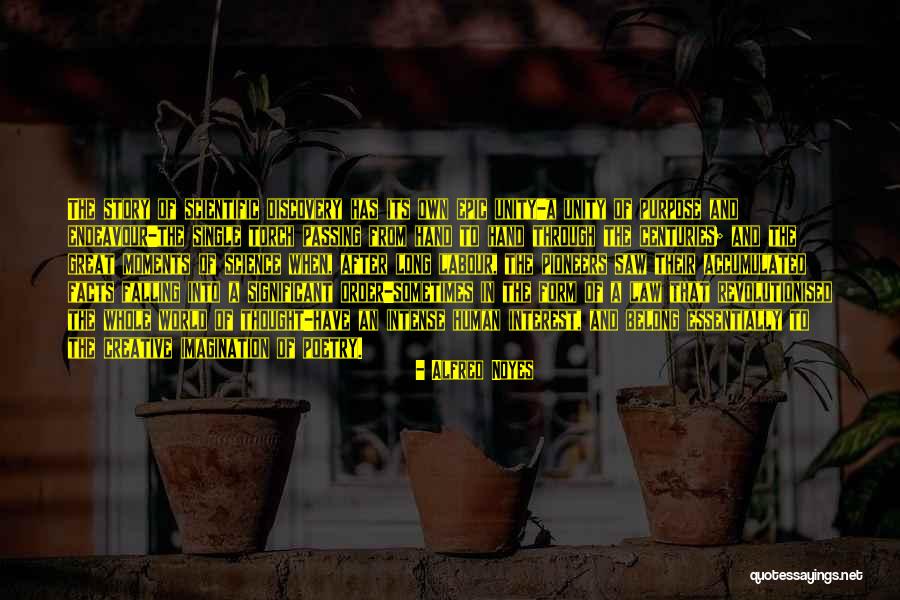 Human Endeavour Quotes By Alfred Noyes Human Endeavour Quotes By Alfred Noyes