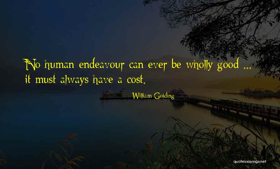 Human Endeavour Quotes By William Golding Human Endeavour Quotes By William Golding