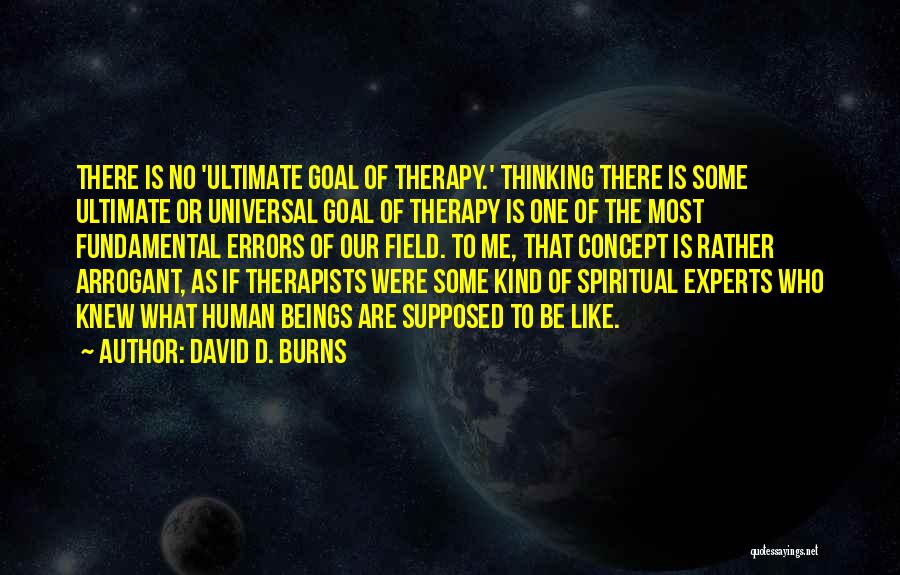 Human Errors Quotes By David D. Burns