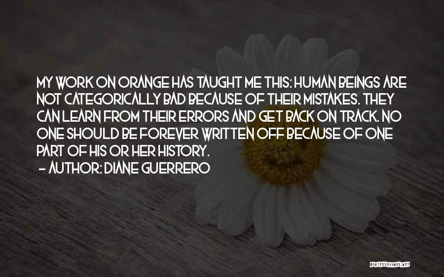 Human Errors Quotes By Diane Guerrero