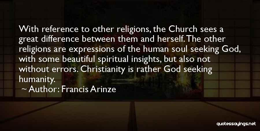 Human Errors Quotes By Francis Arinze