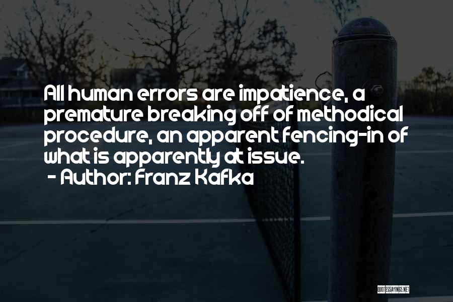 Human Errors Quotes By Franz Kafka