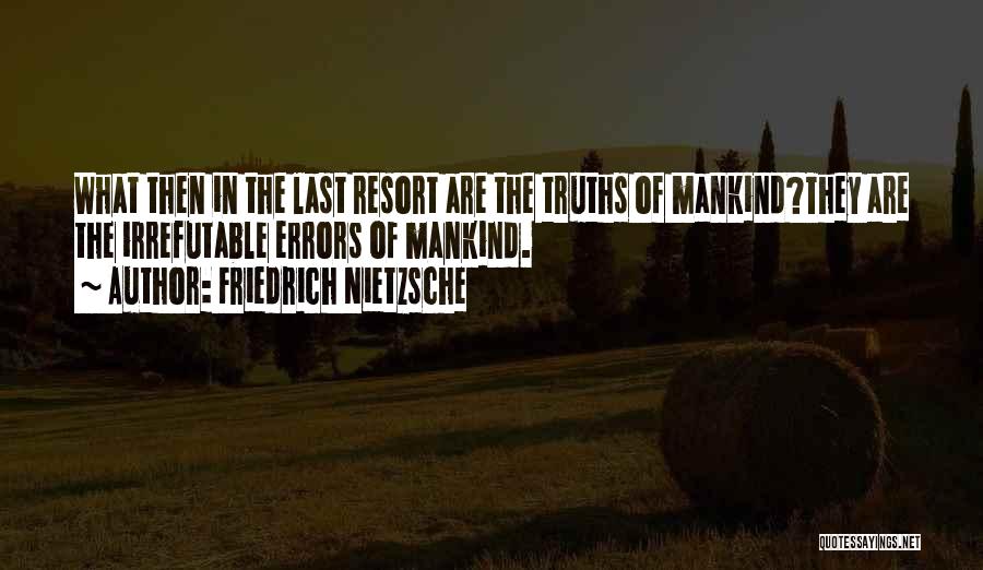 Human Errors Quotes By Friedrich Nietzsche