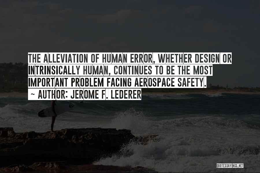 Human Errors Quotes By Jerome F. Lederer