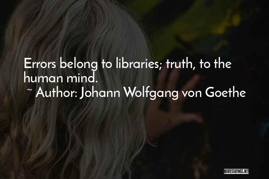 Human Errors Quotes By Johann Wolfgang Von Goethe