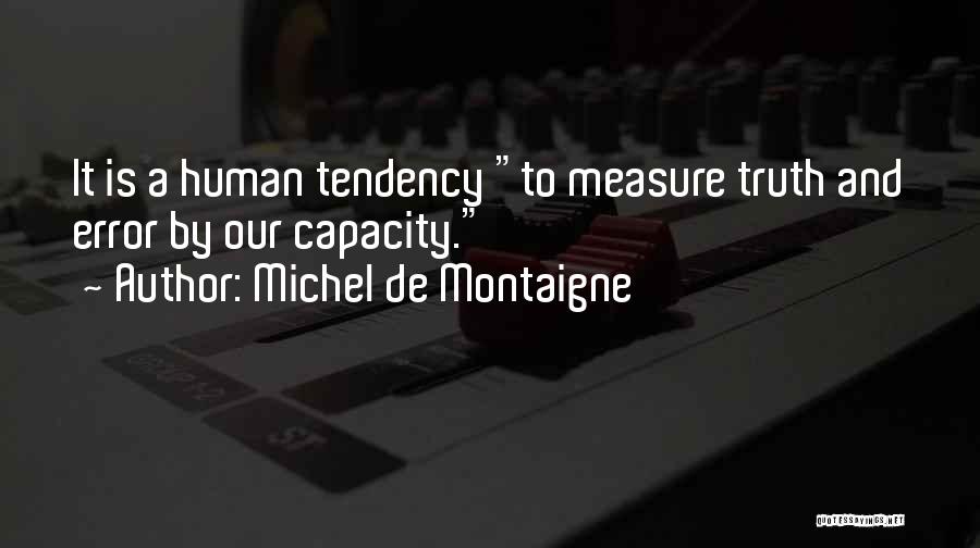 Human Errors Quotes By Michel De Montaigne