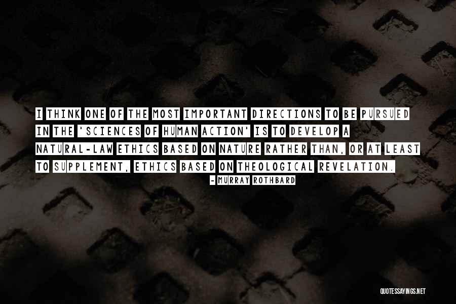 Human Ethics Quotes By Murray Rothbard Human Ethics Quotes By Murray Rothbard