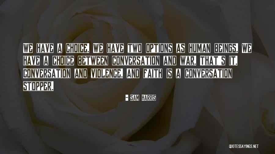 Human Ethics Quotes By Sam Harris Human Ethics Quotes By Sam Harris