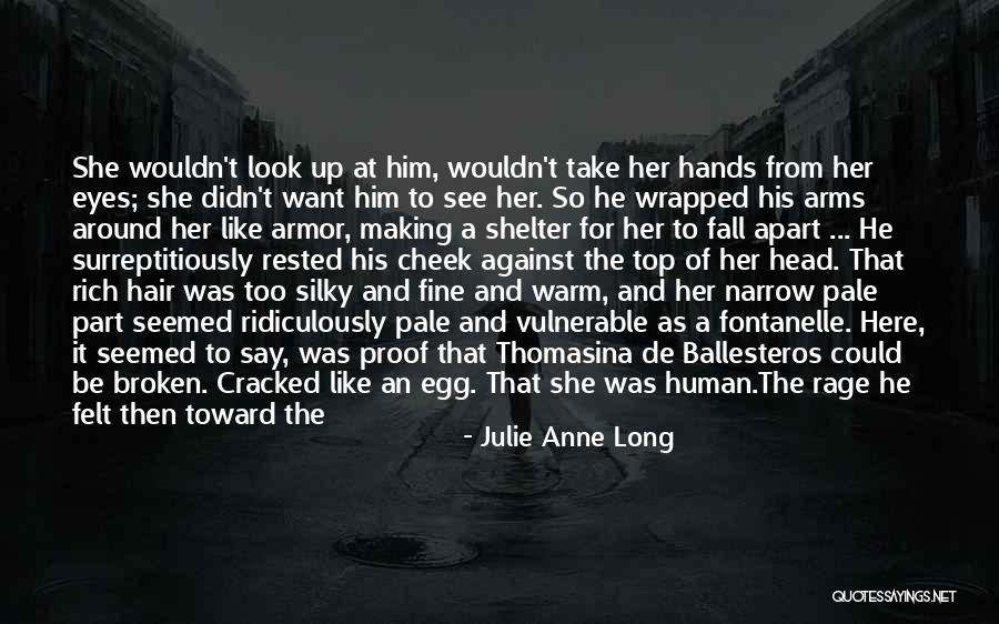 Human Evil Quotes By Julie Anne Long Human Evil Quotes By Julie Anne Long