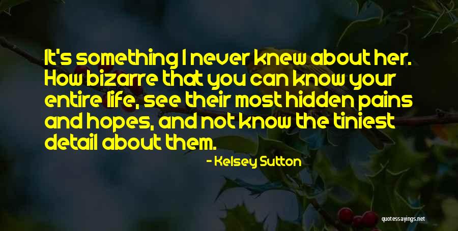 Human Evilness Quotes By Kelsey Sutton Human Evilness Quotes By Kelsey Sutton
