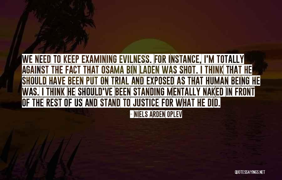 Human Evilness Quotes By Niels Arden Oplev Human Evilness Quotes By Niels Arden Oplev