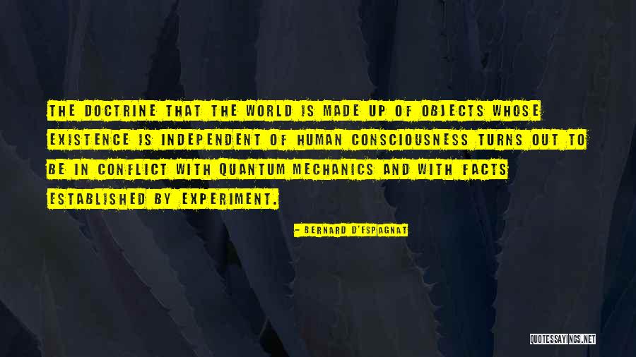 Human Experiment Quotes By Bernard D'Espagnat Human Experiment Quotes By Bernard D'Espagnat