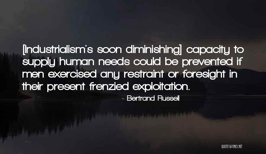 Human Exploitation Quotes By Bertrand Russell Human Exploitation Quotes By Bertrand Russell