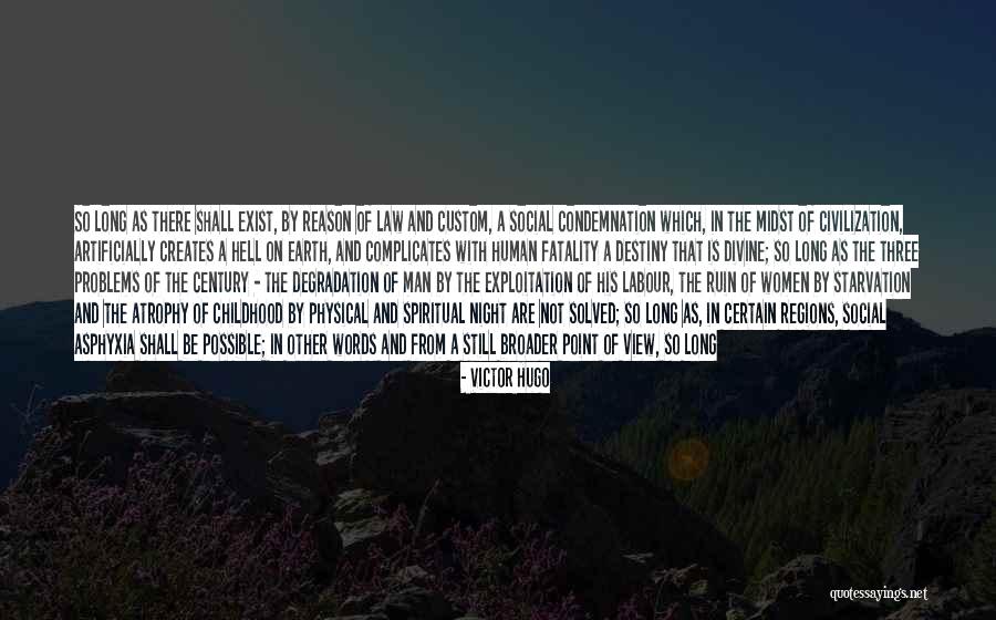 Human Exploitation Quotes By Victor Hugo Human Exploitation Quotes By Victor Hugo