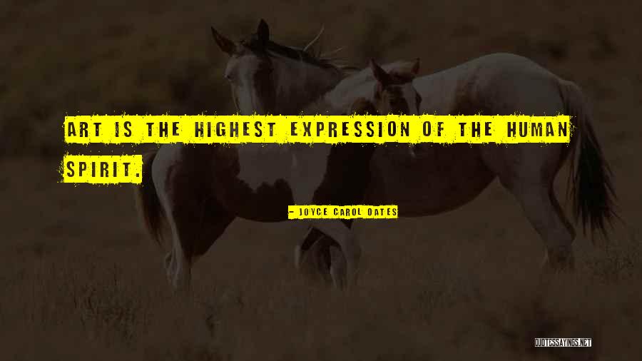 Human Expression Quotes By Joyce Carol Oates