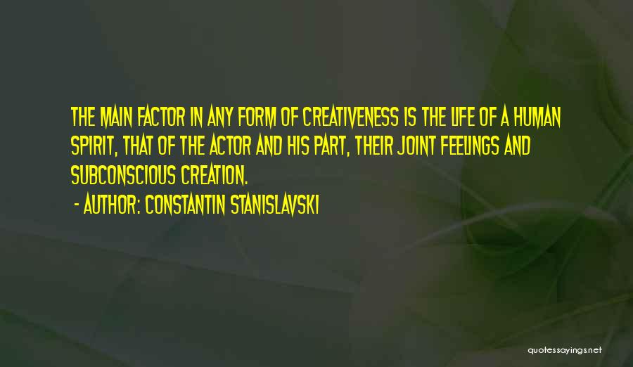 Human Factor Quotes By Constantin Stanislavski