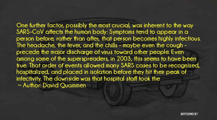 Human Factor Quotes By David Quammen