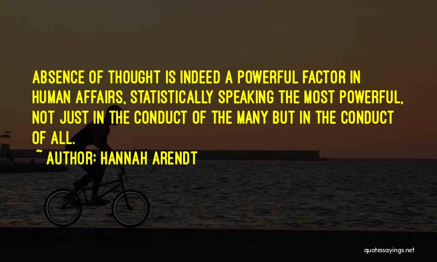 Human Factor Quotes By Hannah Arendt