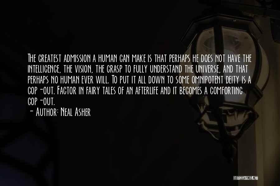 Human Factor Quotes By Neal Asher