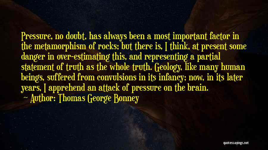 Human Factor Quotes By Thomas George Bonney