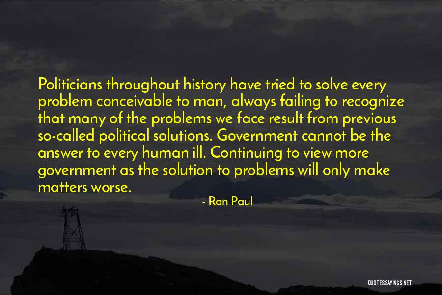 Human Failing Quotes By Ron Paul Human Failing Quotes By Ron Paul