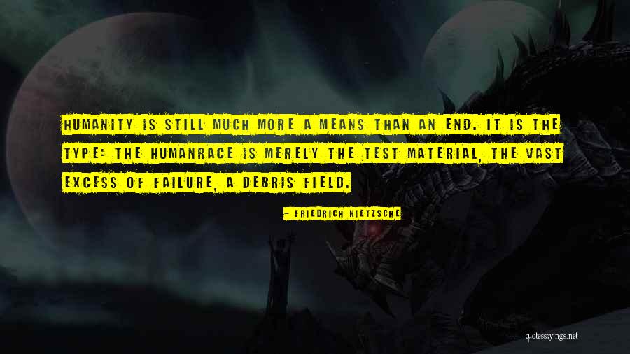 Human Failure Quotes By Friedrich Nietzsche Human Failure Quotes By Friedrich Nietzsche