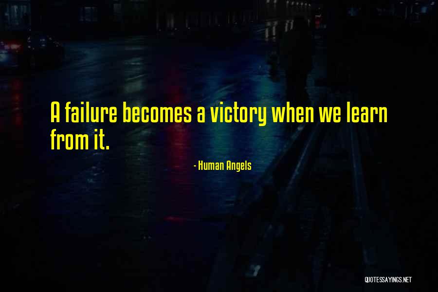 Human Failure Quotes By Human Angels Human Failure Quotes By Human Angels