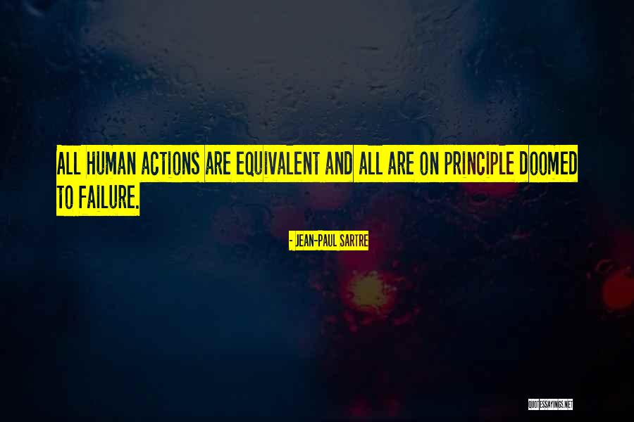 Human Failure Quotes By Jean-Paul Sartre Human Failure Quotes By Jean-Paul Sartre