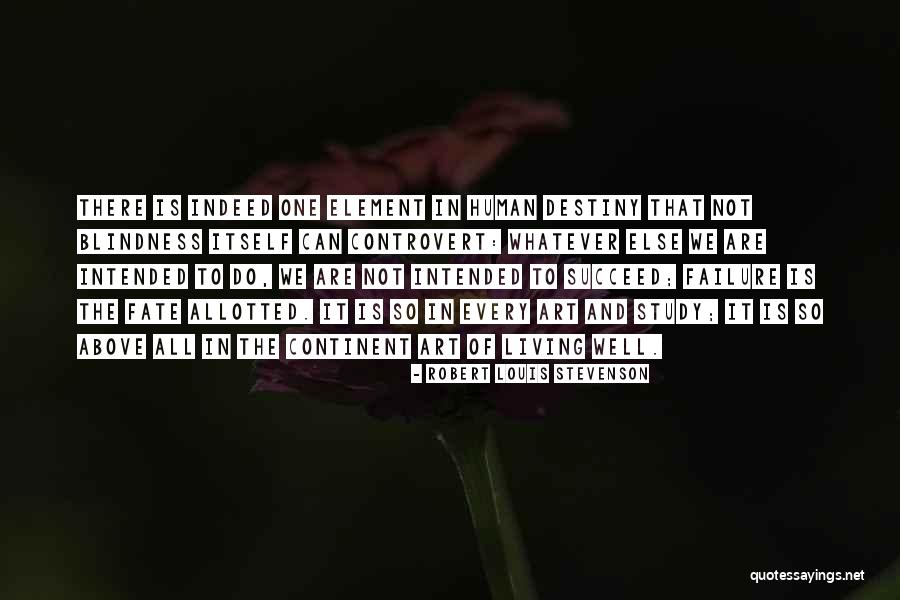 Human Failure Quotes By Robert Louis Stevenson Human Failure Quotes By Robert Louis Stevenson