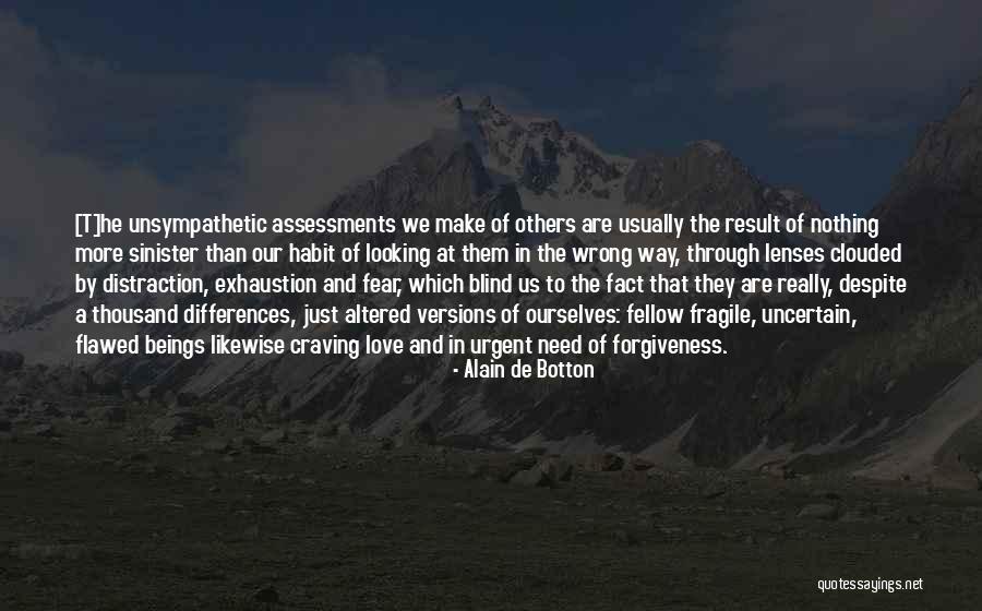 Human Flawed Quotes By Alain De Botton Human Flawed Quotes By Alain De Botton