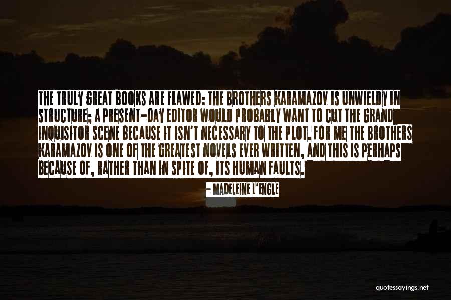 Human Flawed Quotes By Madeleine L'Engle Human Flawed Quotes By Madeleine L'Engle