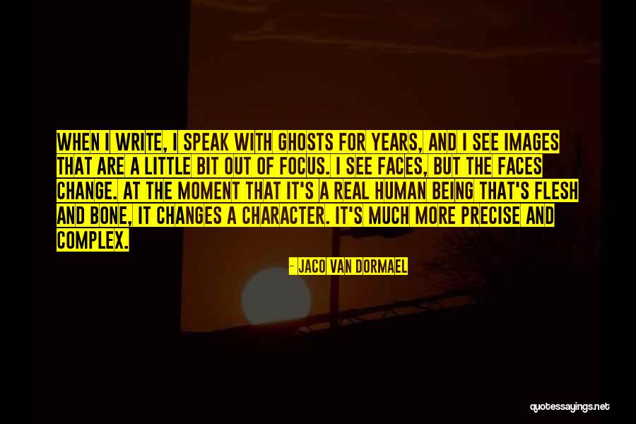 Human Flesh Quotes By Jaco Van Dormael Human Flesh Quotes By Jaco Van Dormael