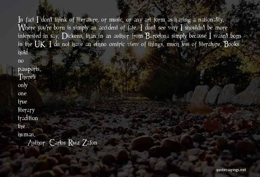 Human Form Art Quotes By Carlos Ruiz Zafon